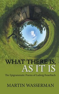 Front cover_What There Is, As It Is