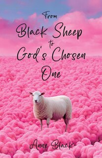 Couverture_From Black Sheep to God's Chosen One