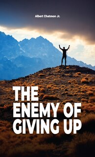 Front cover_The Enemy Of Giving Up