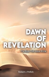 Couverture_Dawn of Revelation, The Book That Jesus Wrote