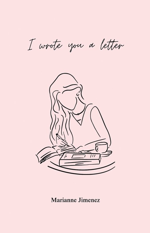 Front cover_I Wrote You A Letter