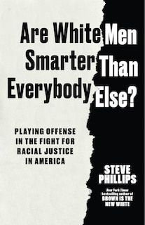 Front cover_Are White Men Smarter Than Everyone Else?