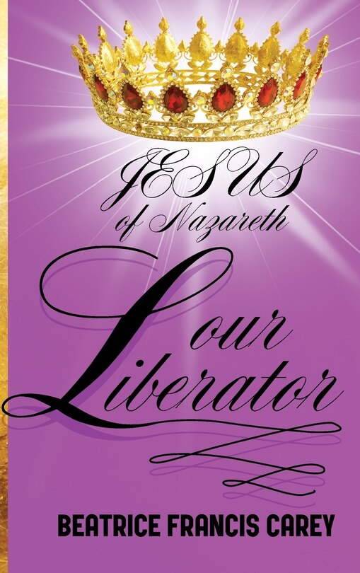 Front cover_Jesus of Nazareth Our Liberator