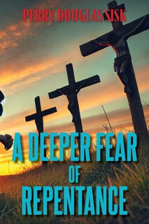 Front cover_A Deeper Fear of Repentance