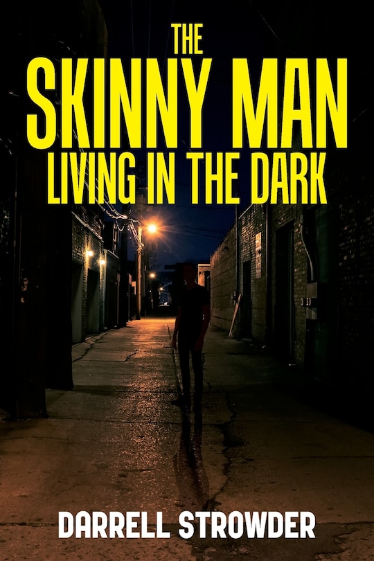 Front cover_The Skinny Man Living In The Dark