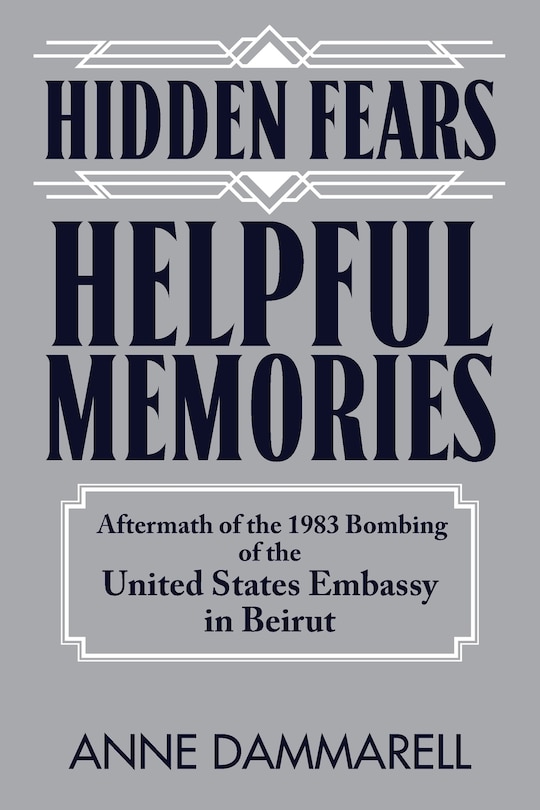 Front cover_Hidden Fears, Helpful Memories