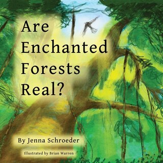 Front cover_Are Enchanted Forests Real?