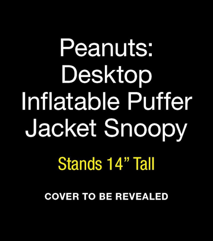 Front cover_Peanuts: Desktop Inflatable Puffer Jacket Snoopy