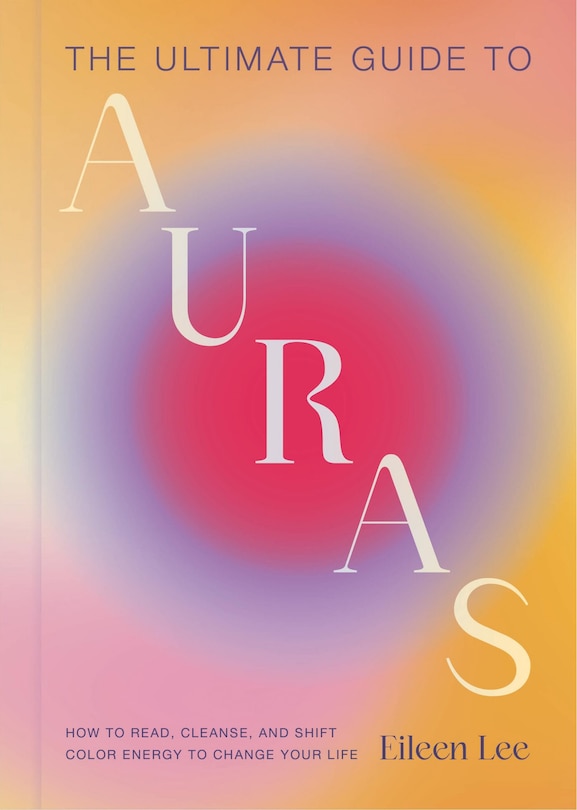 Front cover_The Ultimate Guide to Auras