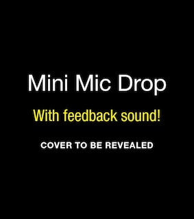 Front cover_Mini Mic Drop
