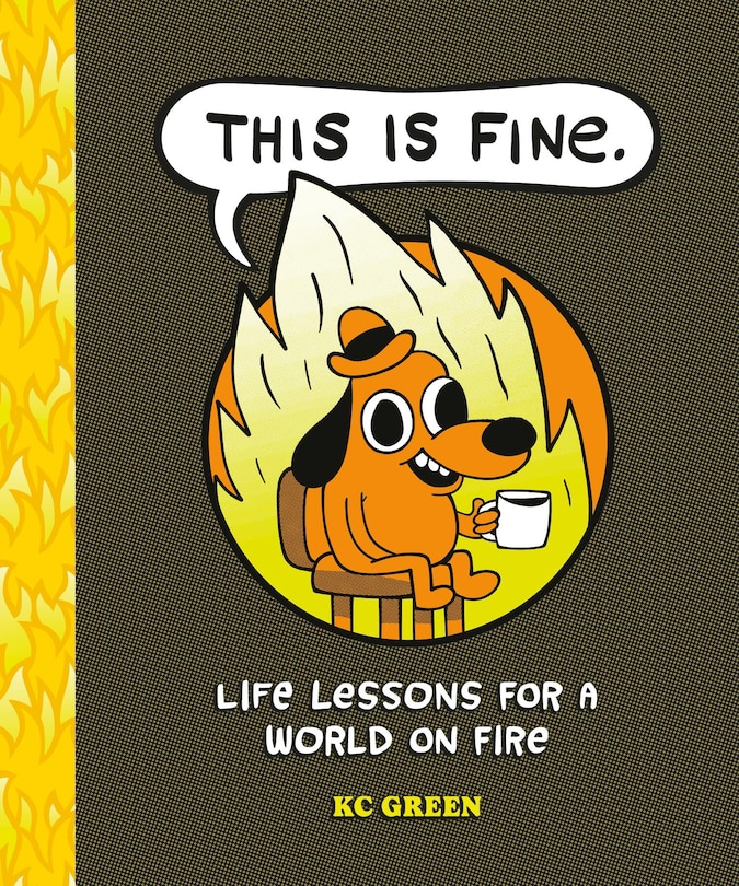 Couverture_This is Fine: Life Lessons for a World on Fire