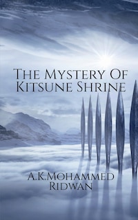 Front cover_The Mystery Of Kitsune Shrine