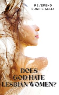 Front cover_Does God Hate Lesbian Women