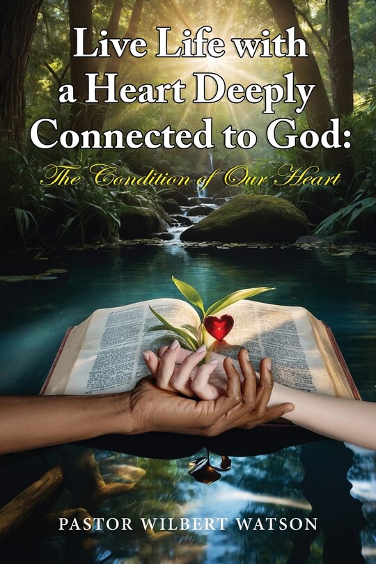 Front cover_Live Life with a Heart Deeply Connected to God