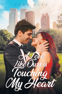 Couverture_A Love Like Ours Is Touching My Heart