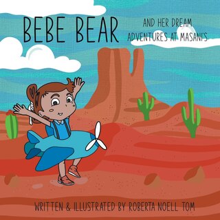 Front cover_Bebe Bear And Her Dream Adventures at Masani's