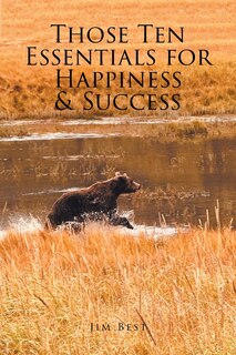Front cover_Those Ten Essentials for Happiness and Success