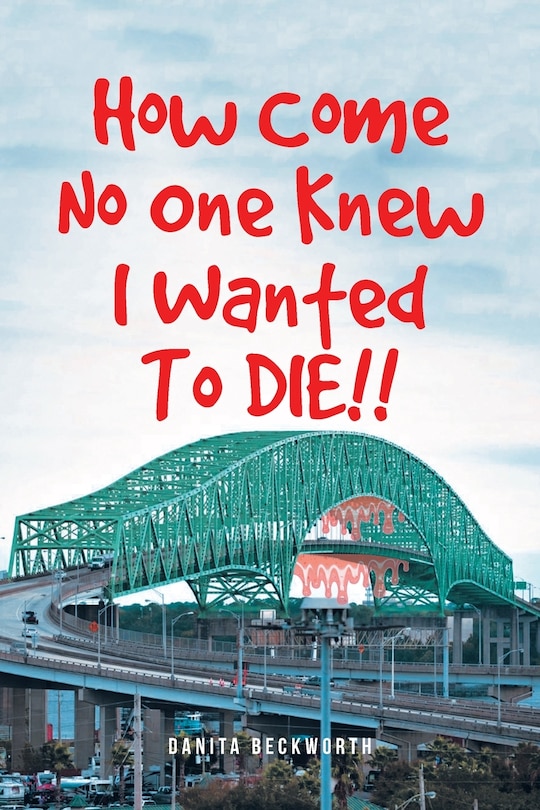 Couverture_How Come No One Knew I Wanted To DIE!!