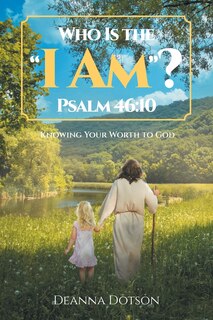 Front cover_Who Is the I Am? Psalm 46