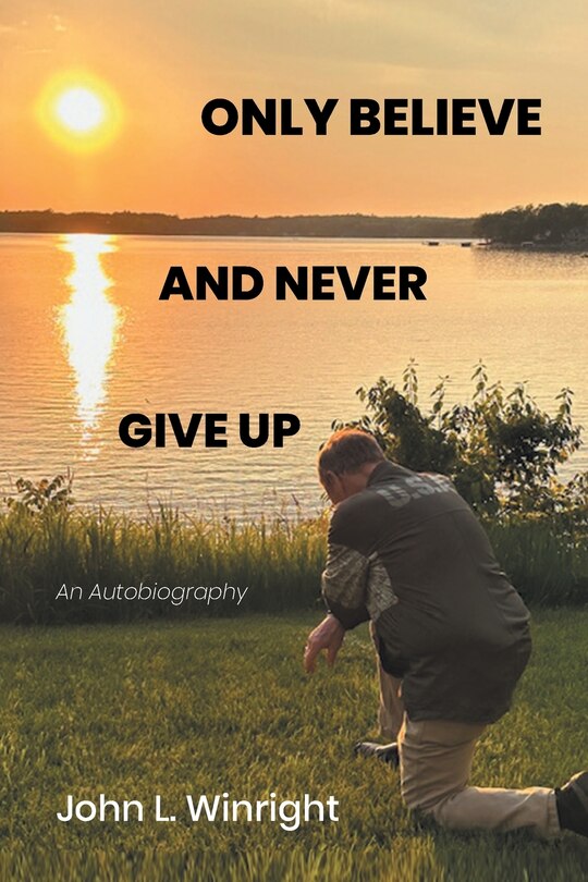 Couverture_Only Believe and Never Give Up