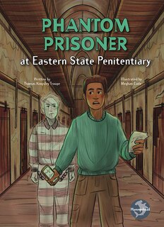 Front cover_Phantom Prisoner at Eastern State Penitentiary