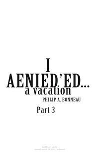 Front cover_I AENIED'ED a vacation (Part 3)