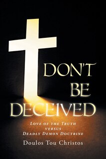 Front cover_Don't Be Deceived