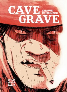 Front cover_Cave Grave: Wild West Tales