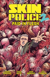 Front cover_Skin Police Vol. 2: Paid in Flesh