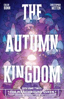Front cover_The Autumn Kingdom Vol. 2: The Wraithbound Queen
