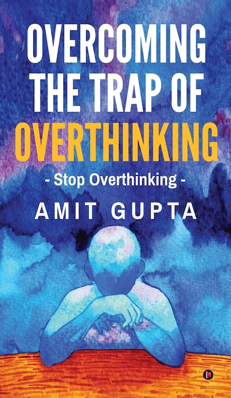 Couverture_Overcoming The Trap of Overthinking