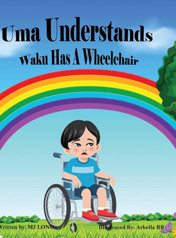 Front cover_Uma Understands Waku Has A Wheelchair
