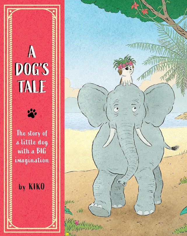 Couverture_A Dog's Tale: The Story of a Little Dog With a Big Imagination