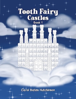 Couverture_Tooth Fairy Castles (Book 1)