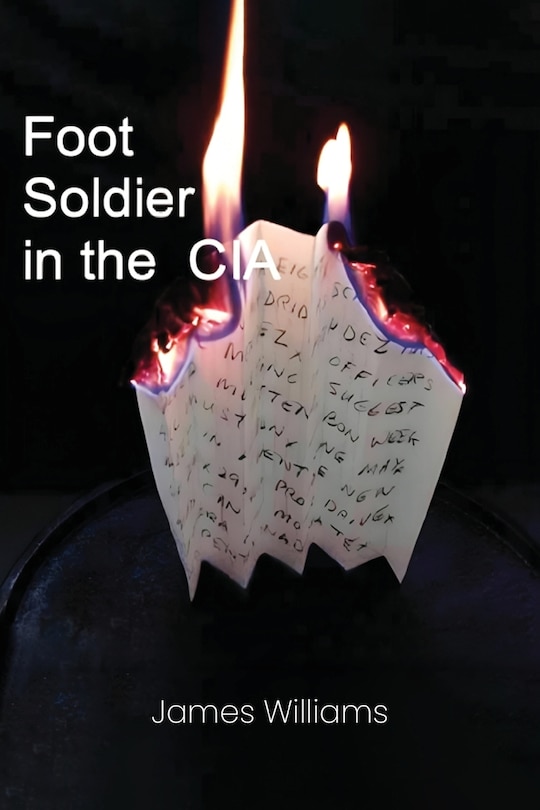 Front cover_Foot Soldier in the CIA