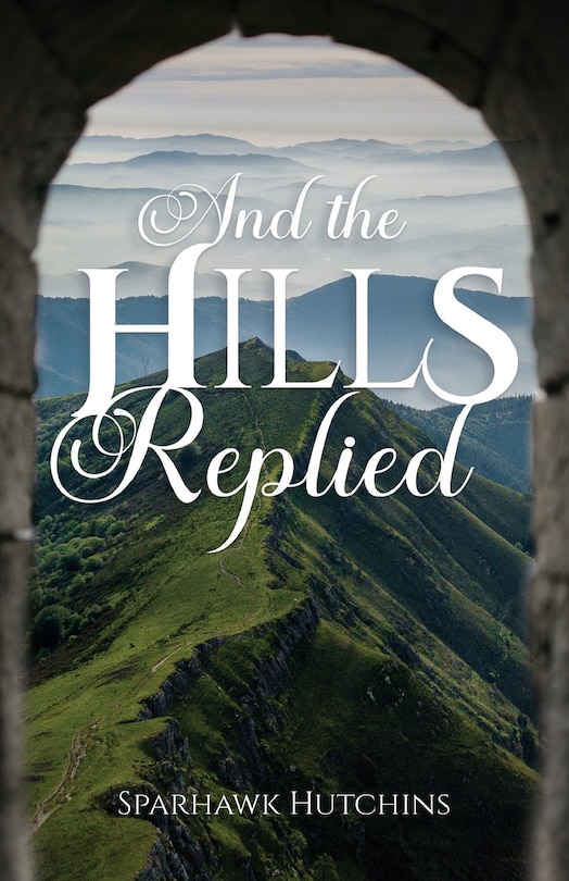 Front cover_And the Hills Replied