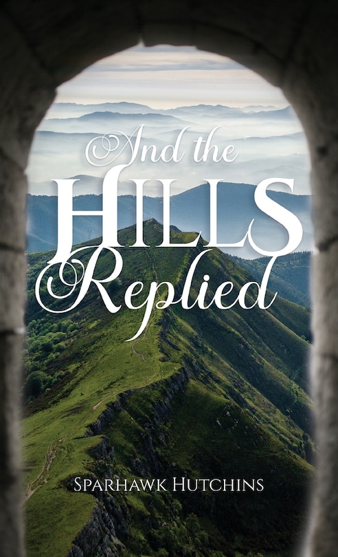 Front cover_And the Hills Replied