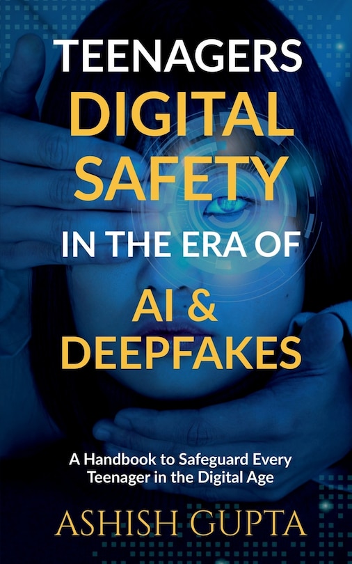 Couverture_Teenagers Digital Safety in the Era of AI & Deepfakes