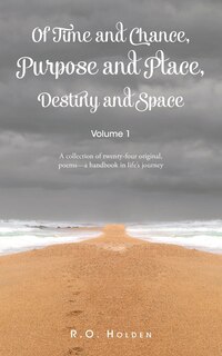 Couverture_Of Time and Chance, Purpose and Place, Destiny and Space