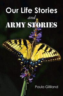 Front cover_Our Life Stories and ARMY STORIES