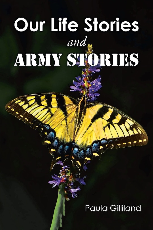Front cover_Our Life Stories and ARMY STORIES