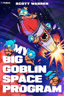 Couverture_My Big Goblin Space Program