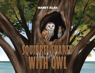 Front cover_Squirrel Shared His Nest with Owl