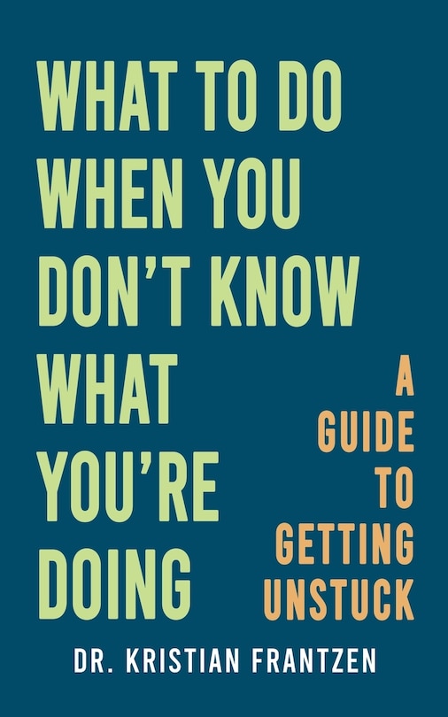 Couverture_What to Do When You Don't Know What You're Doing