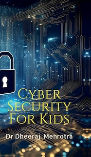 Front cover_Cyber Security For Kids