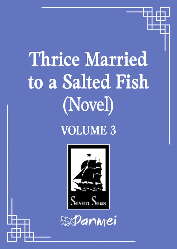 Front cover_Thrice Married to a Salted Fish (Novel) Vol. 3