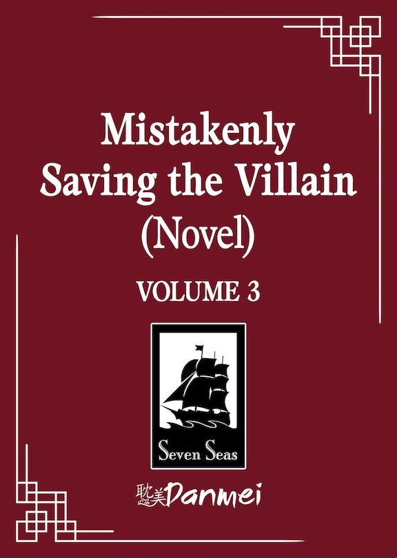 Front cover_Mistakenly Saving the Villain (Novel) Vol. 3