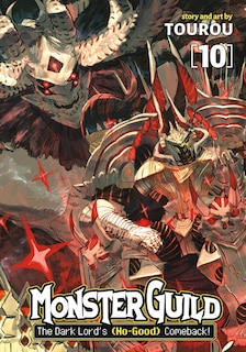 Front cover_Monster Guild: The Dark Lord's (No-Good) Comeback! Vol. 10