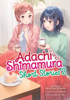 Front cover_Adachi and Shimamura: Short Stories 2 (Light Novel)