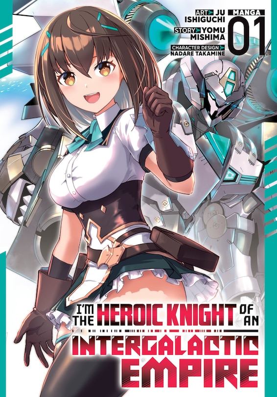 Front cover_I'm the Heroic Knight of an Intergalactic Empire! (Manga) Vol. 1
